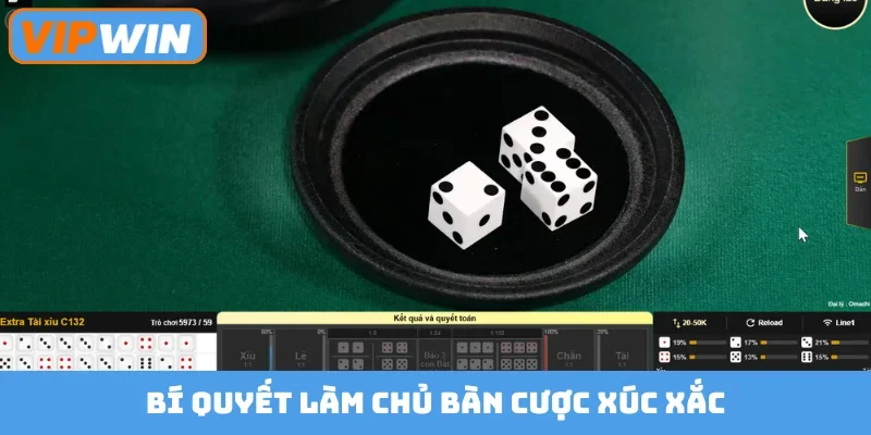 Bí quyết làm chủ bàn cược xúc xắc