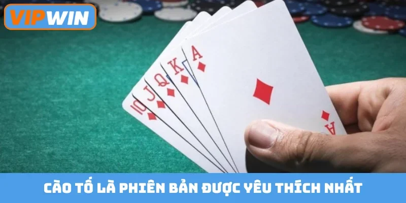 Cào tố là phiên bản được yêu thích nhất
