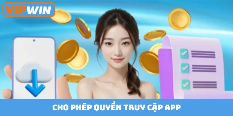 Cho phép quyền truy cập app