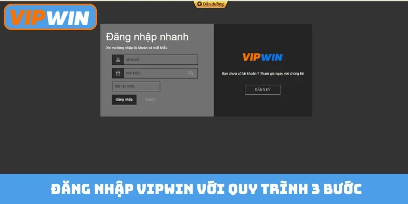 Đăng nhập Vipwin với quy trình 3 bước