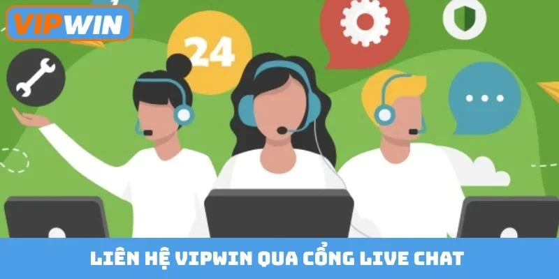 Liên hệ Vipwin qua cổng live chat