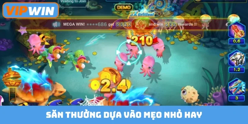 Săn thưởng dựa vào mẹo nhỏ hay