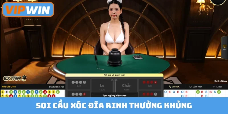 Soi cầu xóc đĩa rinh thưởng khủng