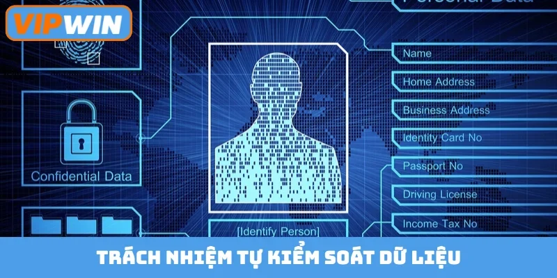 Trách nhiệm tự kiểm soát dữ liệu